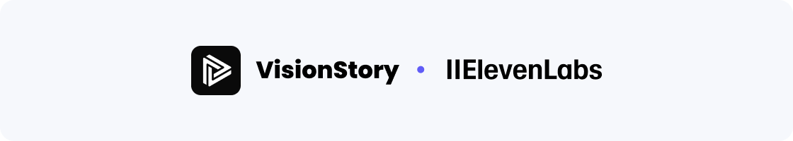 VisionStory and ElevenLabs partnership logo treatment on a light background